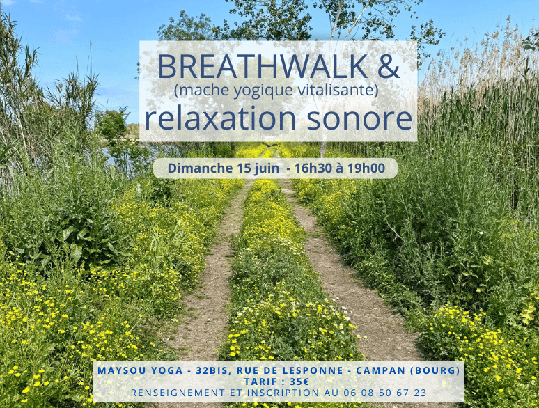 breathwalk marche méditative relaxation sonore soundbath